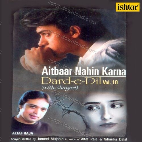 Dard-e- Dil, Vol. 10 (Shayeri) Altaf Raja MP3 Download
